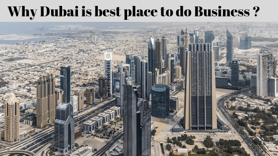 why-dubai-is-the-best-place-to-do-business