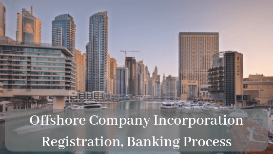 offshore-company-incorporation-registration-banking-process